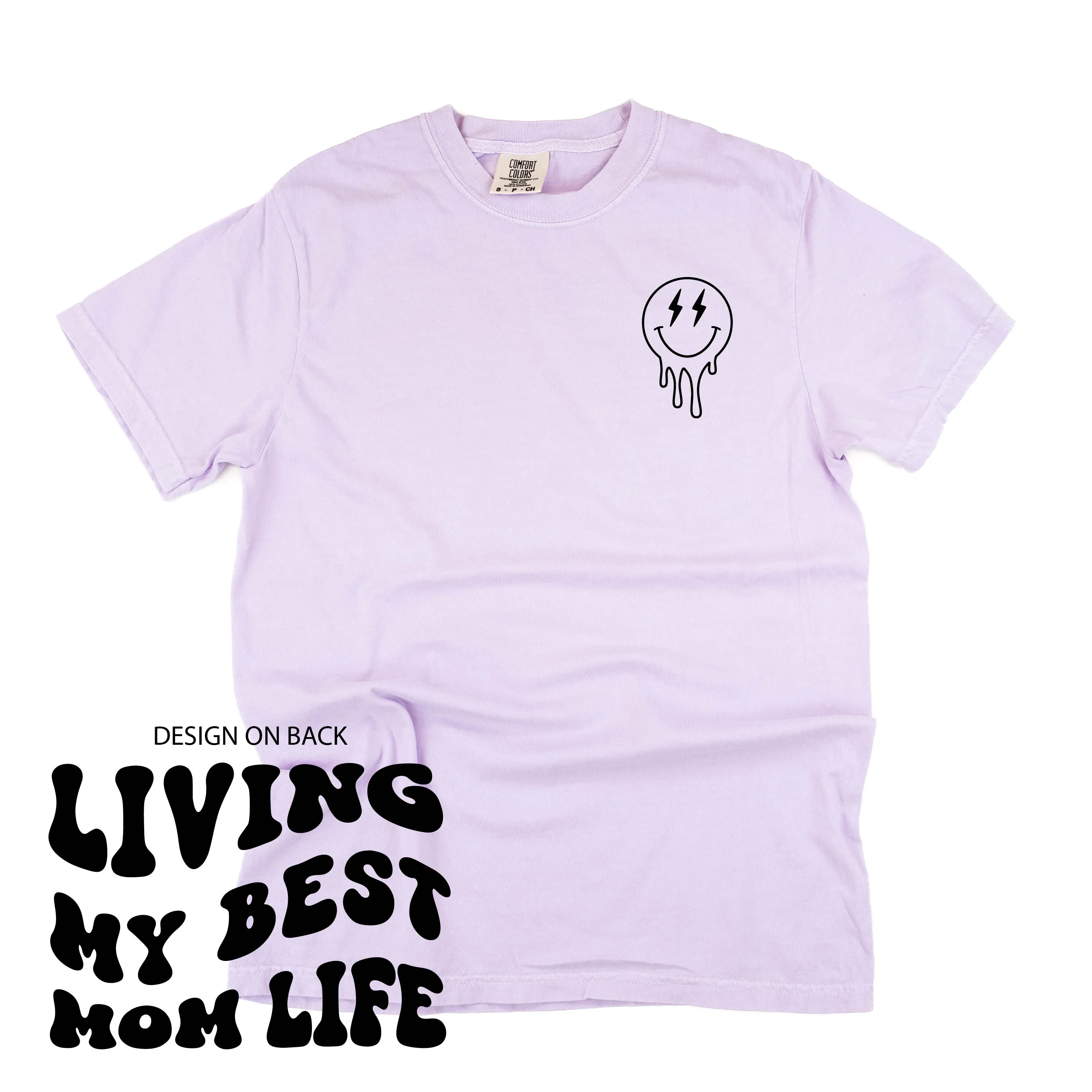 Melting Motherhood - LIVING MY BEST MOM LIFE - (w/ Melty Lightning Eyes) - SHORT SLEEVE COMFORT COLORS TEE