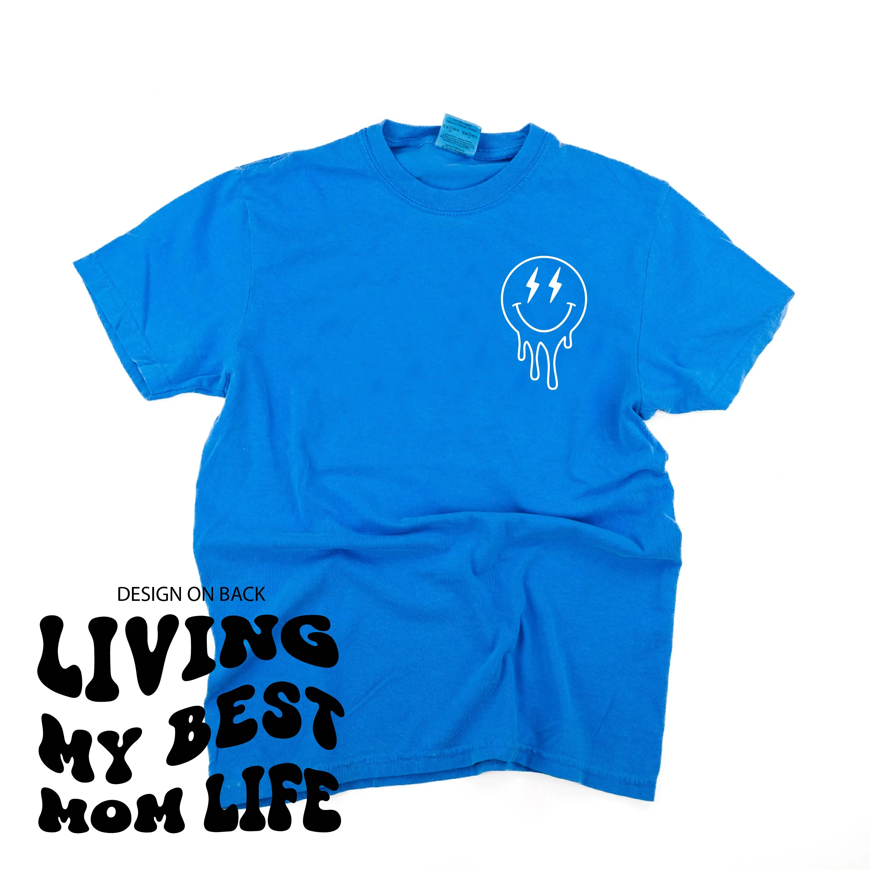 Melting Motherhood - LIVING MY BEST MOM LIFE - (w/ Melty Lightning Eyes) - SHORT SLEEVE COMFORT COLORS TEE