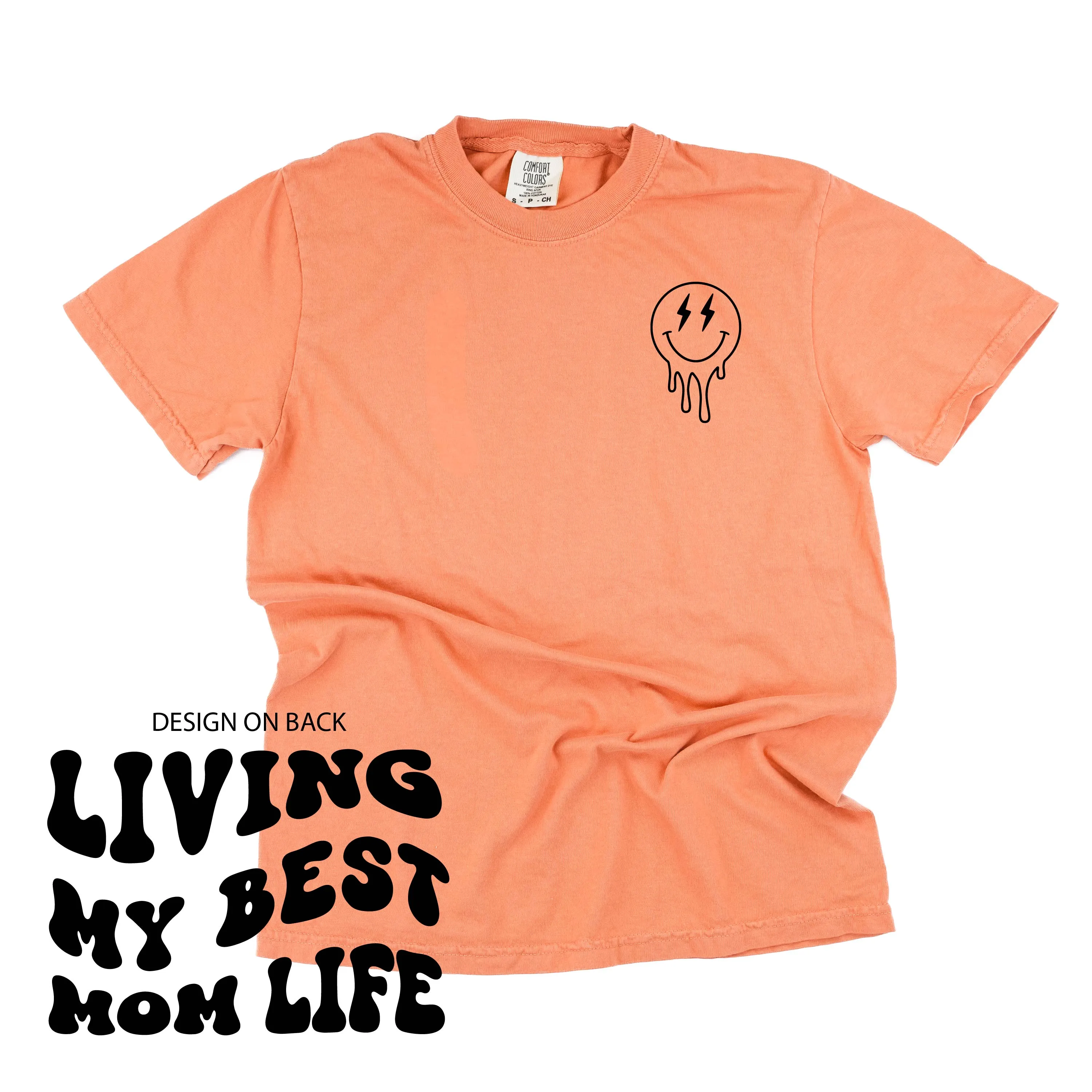 Melting Motherhood - LIVING MY BEST MOM LIFE - (w/ Melty Lightning Eyes) - SHORT SLEEVE COMFORT COLORS TEE