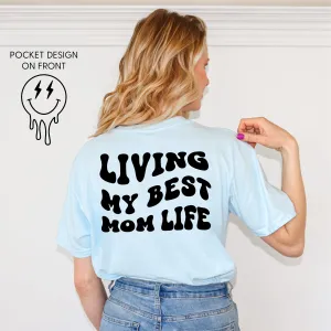 Melting Motherhood - LIVING MY BEST MOM LIFE - (w/ Melty Lightning Eyes) - SHORT SLEEVE COMFORT COLORS TEE