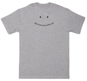 Today will be a happy day - Kids Oversized Comfy T-Shirt