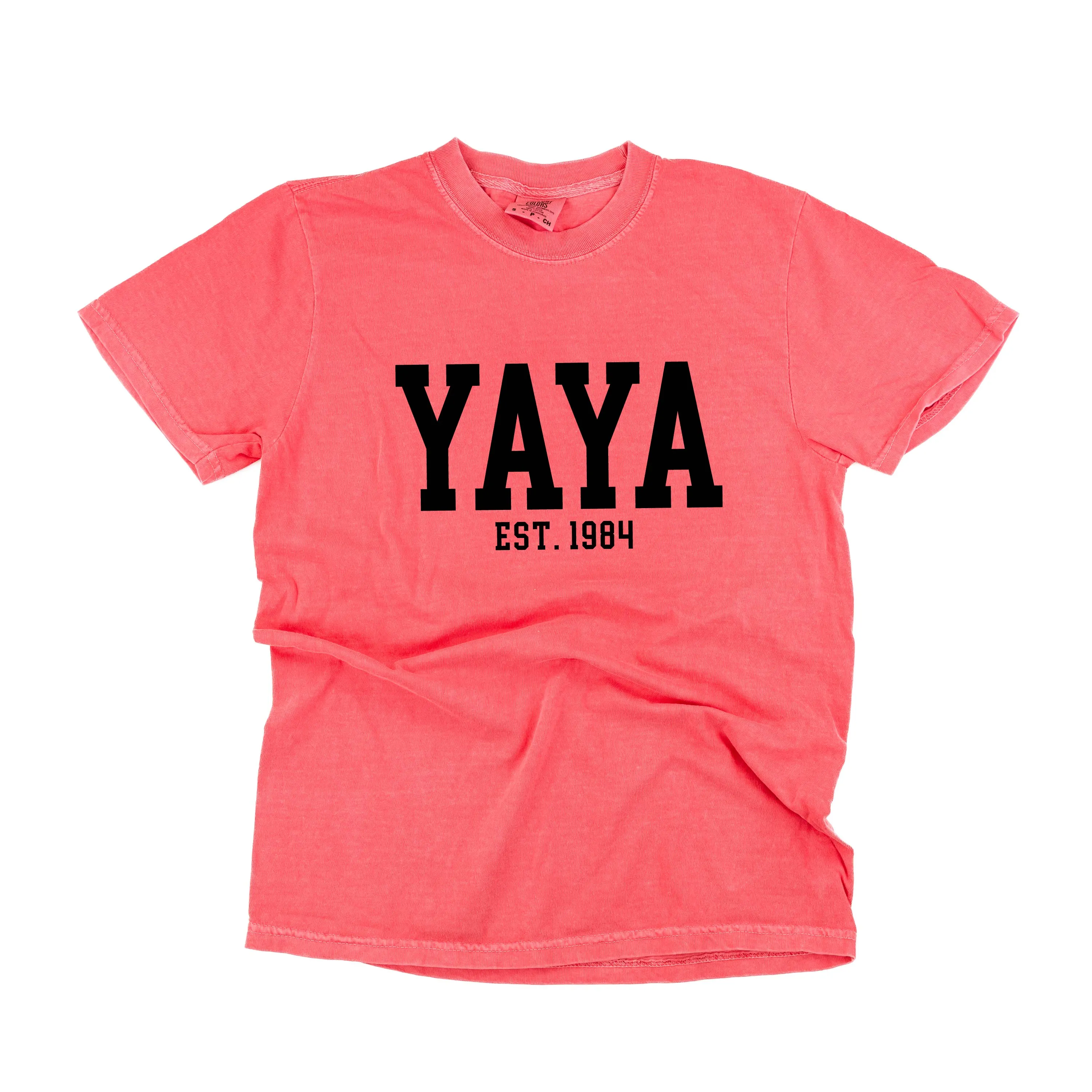 Yaya - EST. (Select Your Year) - SHORT SLEEVE COMFORT COLORS TEE
